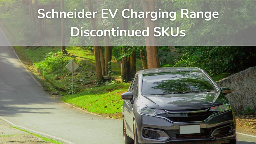 A poster notifying wholesalers of discontinued Schneider EV charging range SKUs.